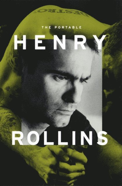 Henry Rollins - Portable Henry Rollins, E-bok