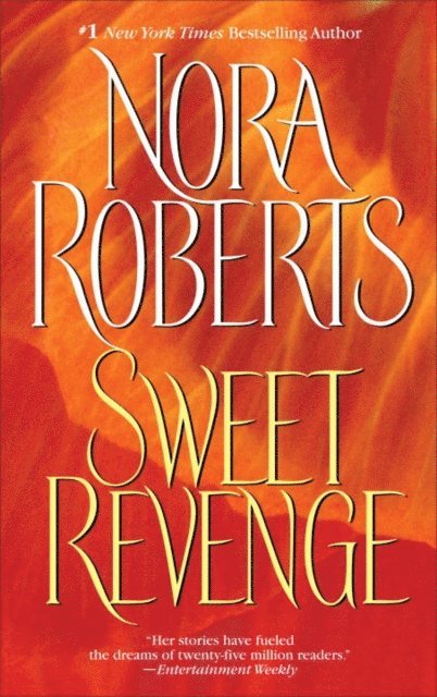 Nora Roberts - Sweet Revenge, E-bok