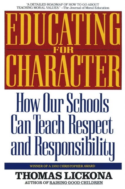 Thomas Lickona - Educating for Character, E-bok