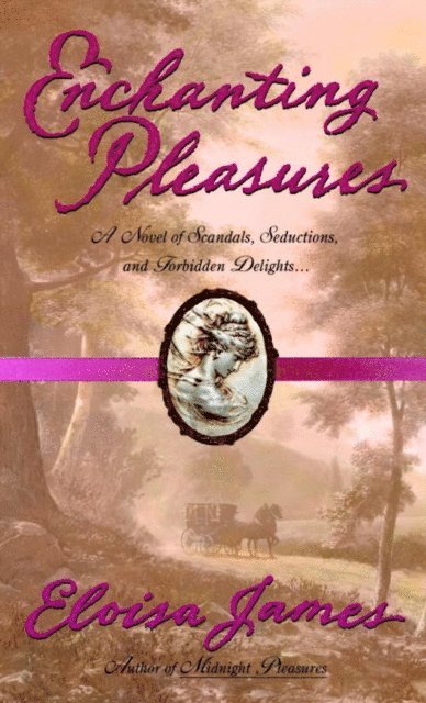 Eloisa James - Enchanting Pleasures, E-bok