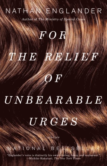 Nathan Englander - For the Relief of Unbearable Urges, E-bok