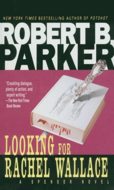 Robert B. Parker - Looking for Rachel Wallace, E-bok