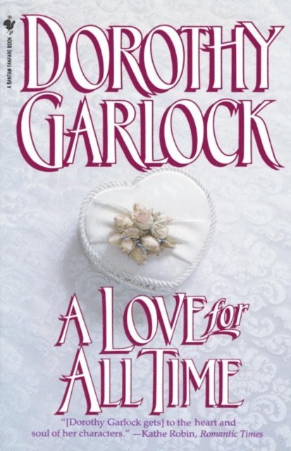 Dorothy Garlock - Love for All Time, E-bok