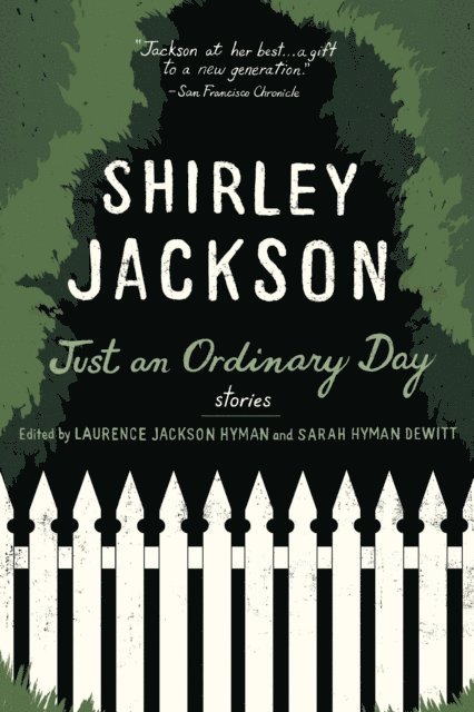 Shirley Jackson, Sarah Hyman DeWitt, Laurence Jackson Hyman - Just an Ordinary Day, E-bok