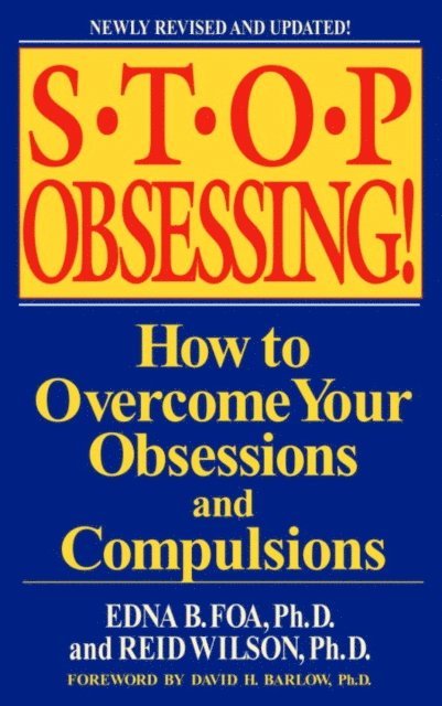 Reid Wilson, Edna B. Foa - Stop Obsessing!, E-bok