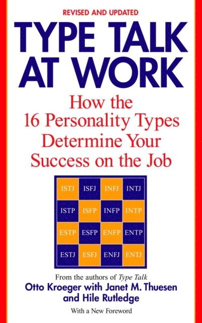 Hile Rutledge, Janet M. Thuesen, Otto Kroeger - Type Talk at Work (Revised), E-bok