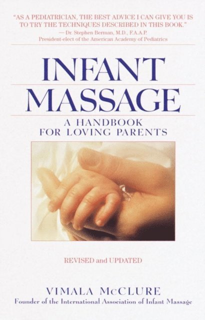 Vimala McClure - Infant Massage--Revised Edition, E-bok. Tillgänglighet: Lägg i varukorg