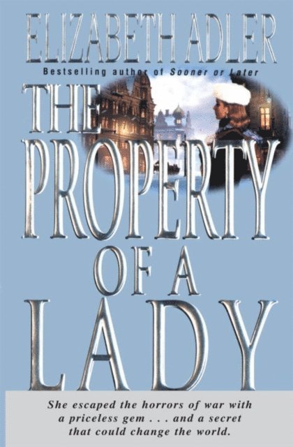 Elizabeth Adler - Property of a Lady, E-bok