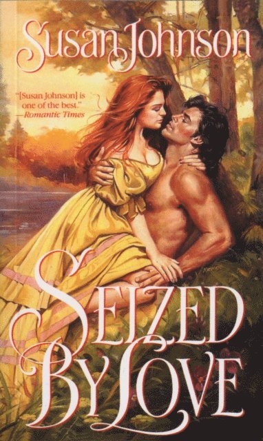Susan Johnson - Seized by Love, E-bok