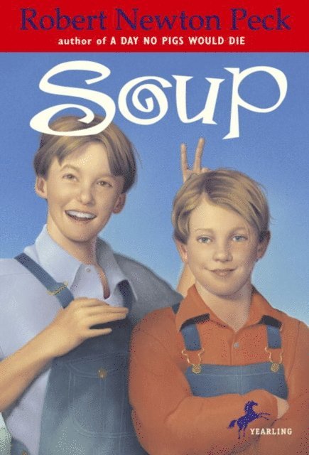 Robert Newton Peck - Soup, E-bok