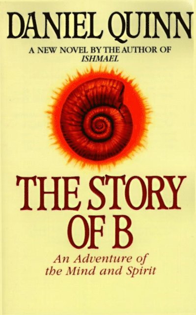 Daniel Quinn - Story of B, E-bok