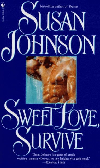 Susan Johnson - Sweet Love, Survive, E-bok