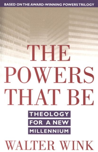 Walter Wink - Powers That Be, E-bok