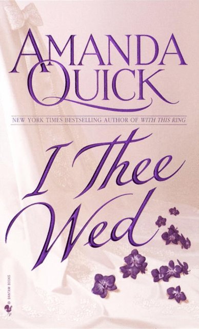 Amanda Quick - I Thee Wed, E-bok