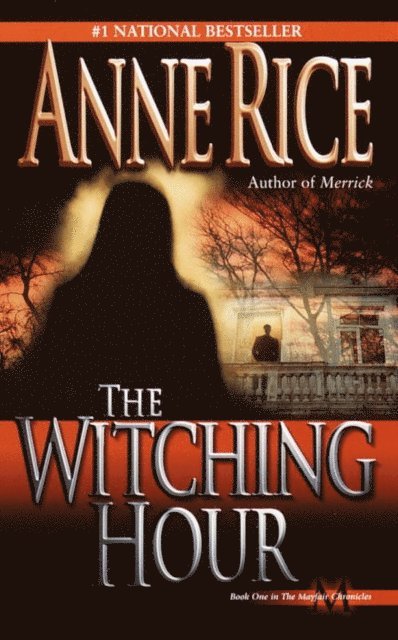 Anne Rice - Witching Hour, E-bok