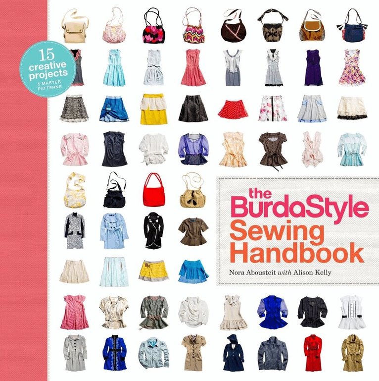 N Abousteit - BurdaStyle Sewing Handbook, The, Inbunden