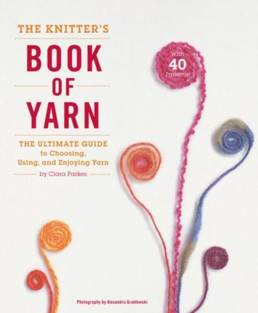 Clara Parkes - Knitter's Book of Yarn, E-bok. Tillgänglighet: Lägg i varukorg