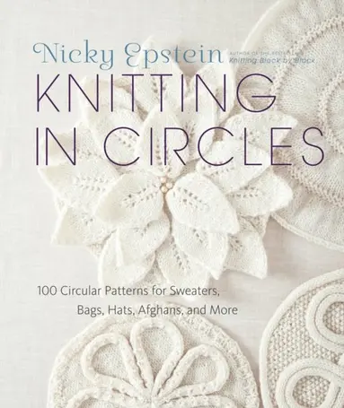 Nicky Epstein - Knitting in Circles, E-bok