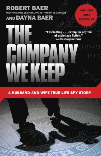 Dayna Baer, Robert Baer - Company We Keep, E-bok