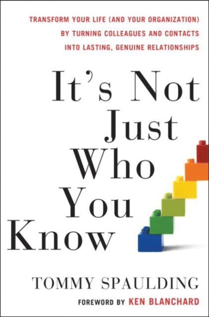 Tommy Spaulding - It's Not Just Who You Know, E-bok. Tillgänglighet: Lägg i varukorg