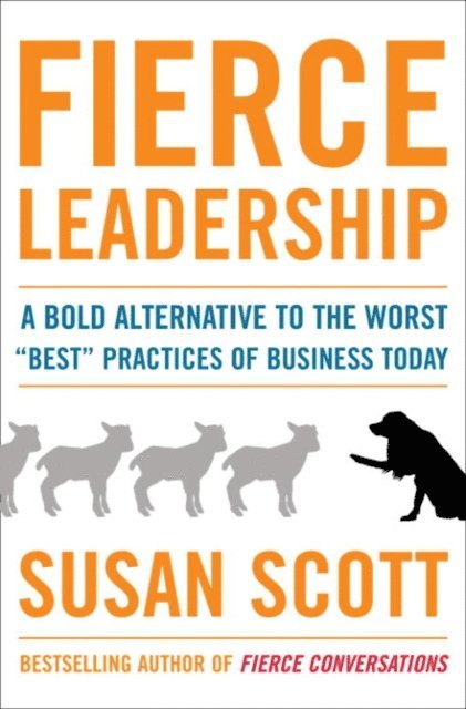 Susan Scott - Fierce Leadership, E-bok