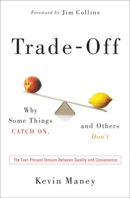 Kevin Maney - Trade-Off, E-bok