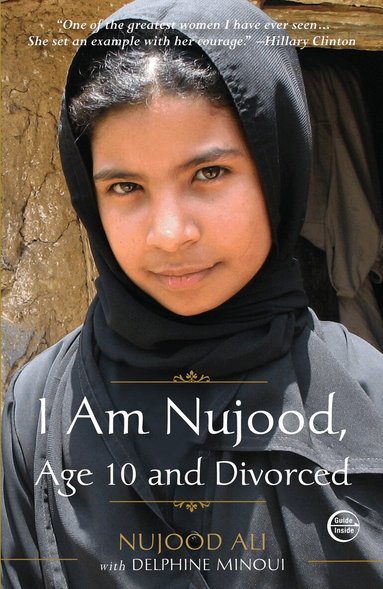 Nujood Ali, Delphine Minoui - I Am Nujood, Age 10 and Divorced, Häftad