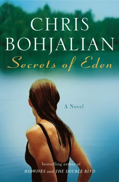 Chris Bohjalian - Secrets of Eden, E-bok