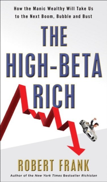 Robert Frank - High-Beta Rich, E-bok