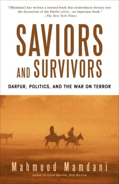Mahmood Mamdani - Saviors and Survivors, E-bok