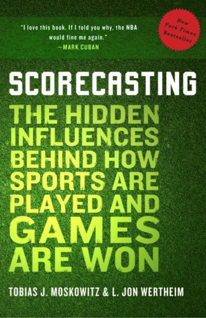 L. Jon Wertheim, Tobias Moskowitz - Scorecasting, E-bok. Tillgänglighet: Lägg i varukorg