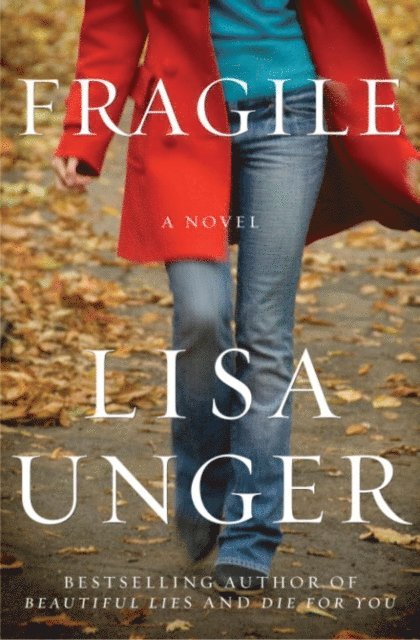 Lisa Unger - Fragile, E-bok