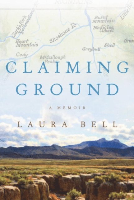 Laura Bell - Claiming Ground, E-bok