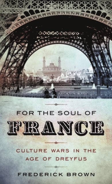 Frederick Brown - For the Soul of France, E-bok