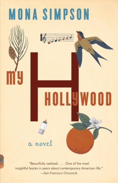 Mona Simpson - My Hollywood, E-bok