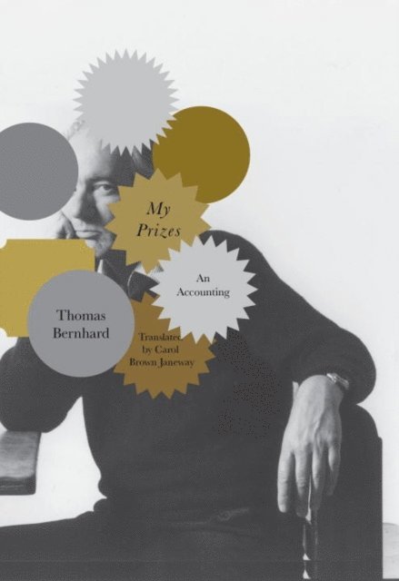 Thomas Bernhard - My Prizes, E-bok