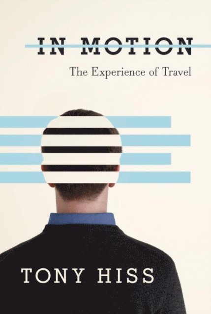 Tony Hiss - In Motion, E-bok. Tillgänglighet: Lägg i varukorg