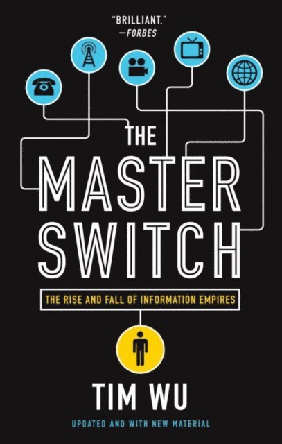 Tim Wu - Master Switch, E-bok