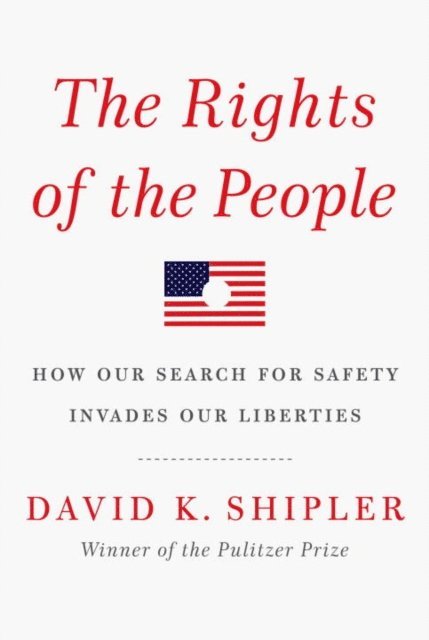 David K. Shipler - Rights of the People, E-bok