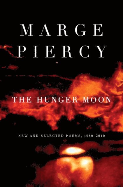 Marge Piercy - Hunger Moon, E-bok