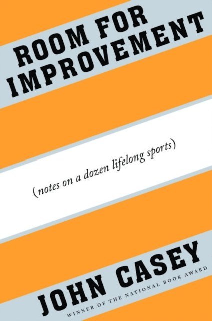 John Casey - Room for Improvement, E-bok