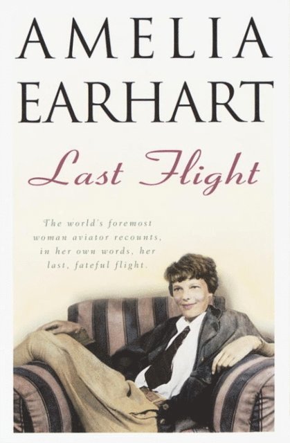 Amelia Earhart - Last Flight, E-bok