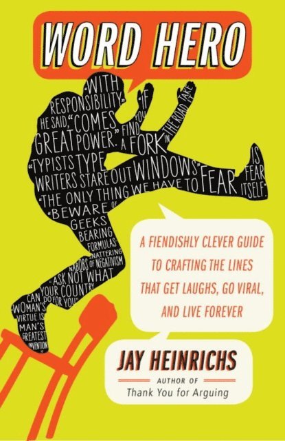 Jay Heinrichs - Word Hero, E-bok