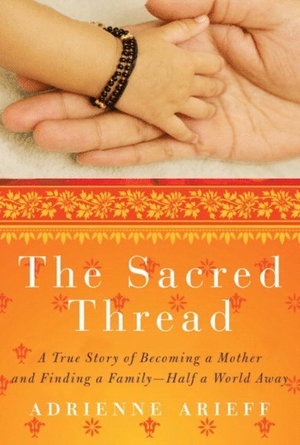 Adrienne Arieff - Sacred Thread, E-bok
