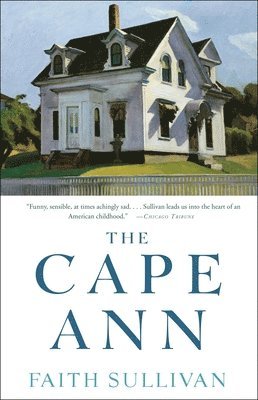 Faith Sullivan - The Cape Ann, Häftad. Tillgänglighet: Lägg i varukorg