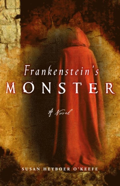 Susan Heyboer O'Keefe - Frankenstein's Monster, E-bok