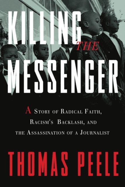 Thomas Peele - Killing the Messenger, E-bok. Tillgänglighet: Lägg i varukorg