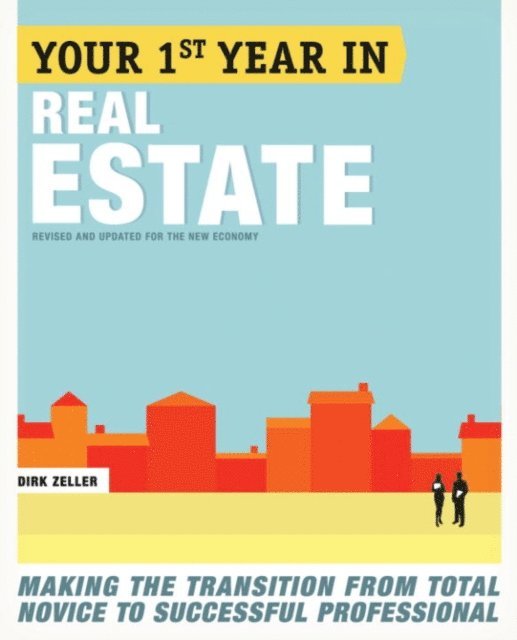 Dirk Zeller - Your First Year in Real Estate, 2nd Ed., E-bok