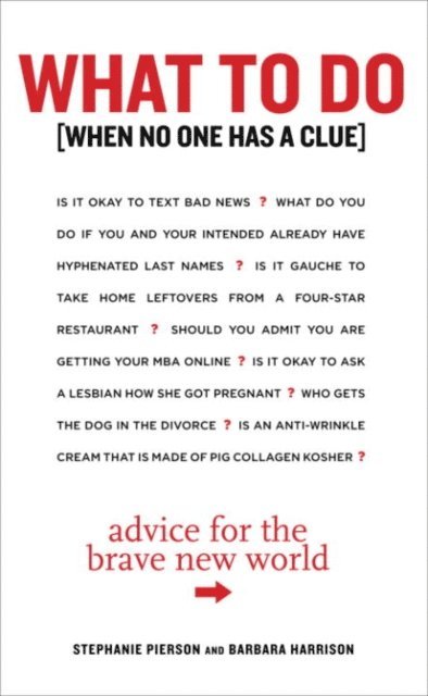 Barbara Harrison, Stephanie Pierson - What to Do When No One Has a Clue, E-bok