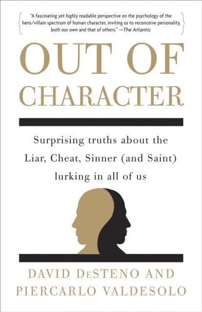 Piercarlo Valdesolo, David DeSteno - Out of Character, E-bok